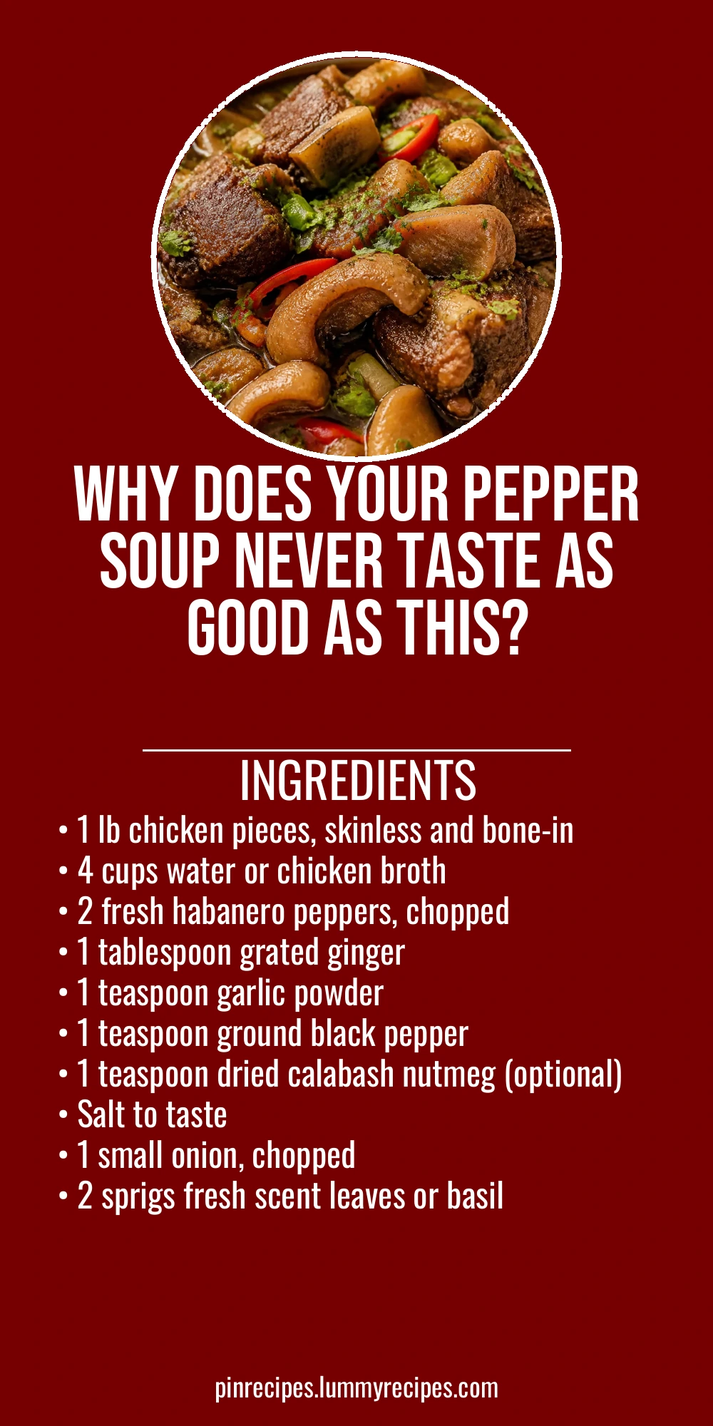 Why Does Your Pepper Soup Never Taste As Good As This?