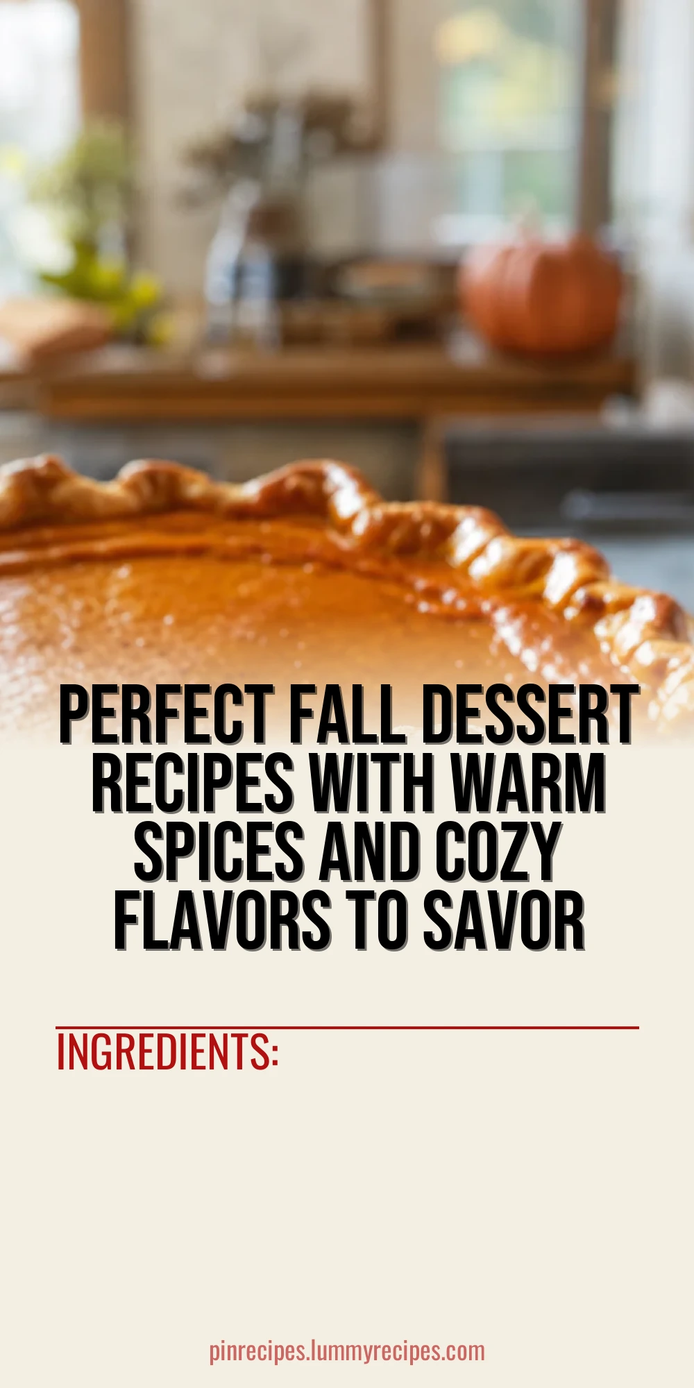 Perfect Fall Dessert Recipes with Warm Spices and Cozy Flavors to Savor