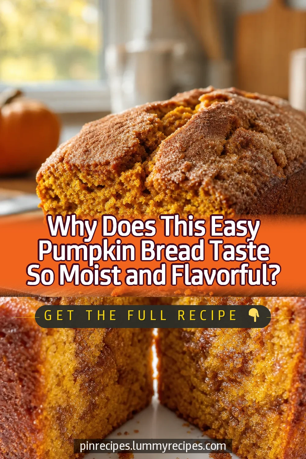 Why Does This Easy Pumpkin Bread Taste So Moist and Flavorful?