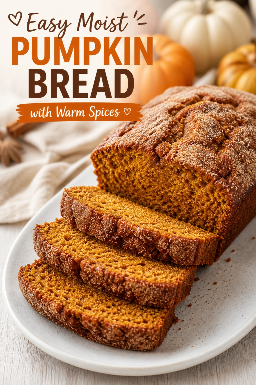 Easy Moist Pumpkin Bread with Warm Spices