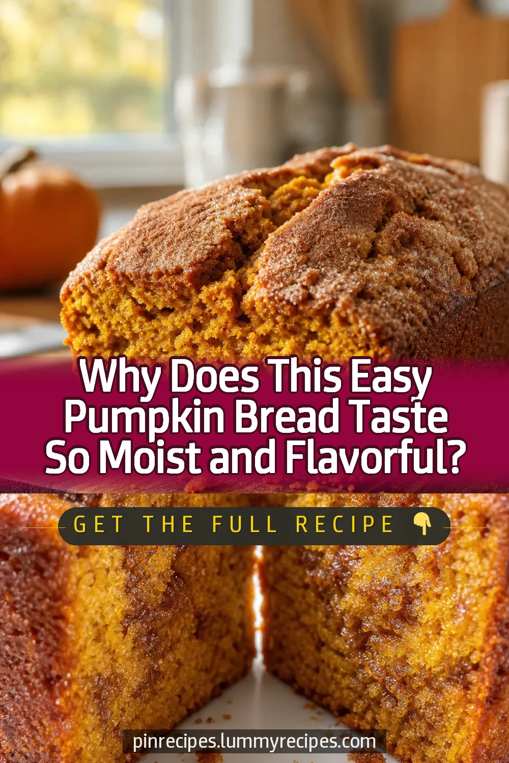 Why Does This Easy Pumpkin Bread Taste So Moist and Flavorful?