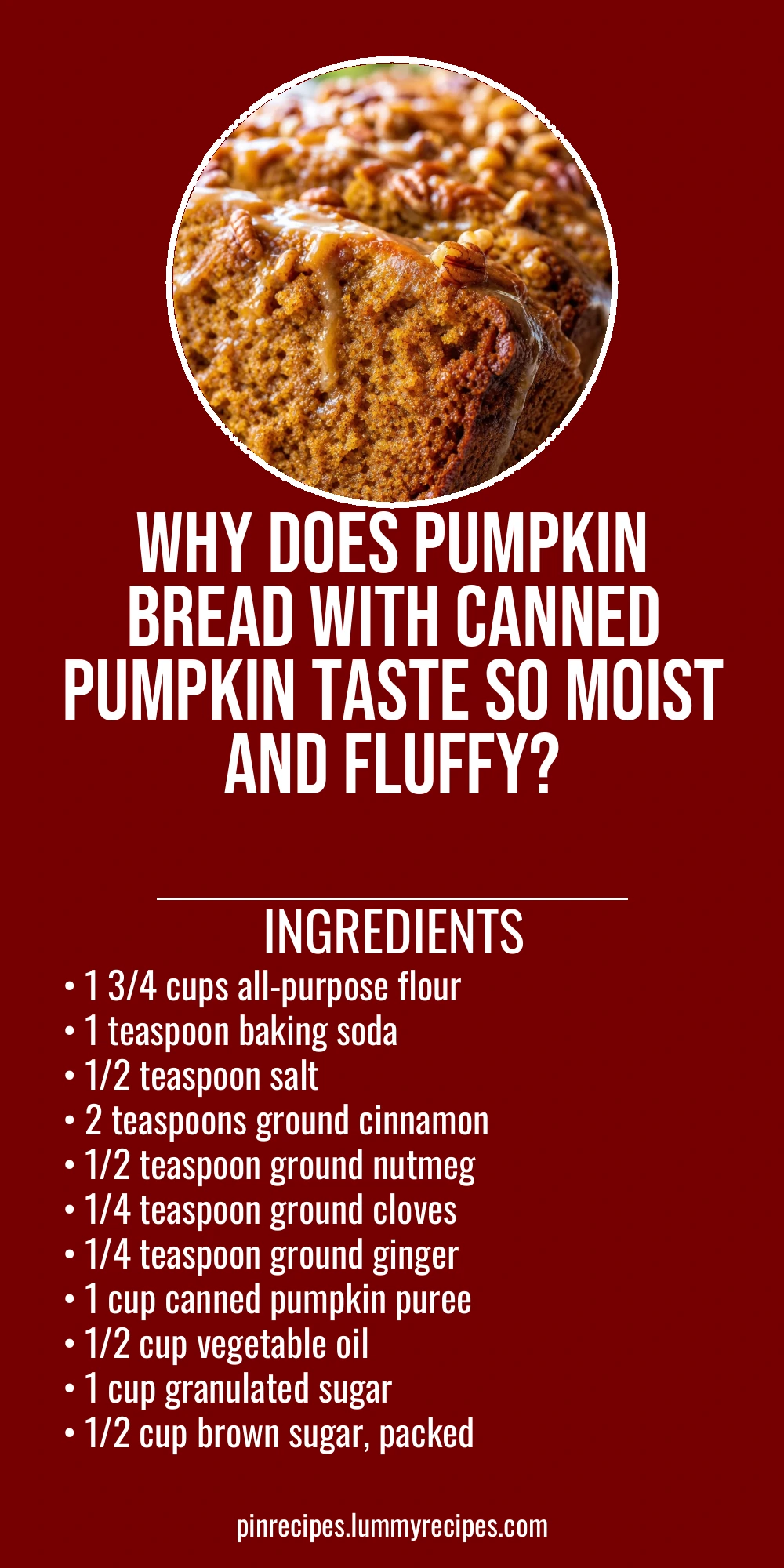 Why Does Pumpkin Bread with Canned Pumpkin Taste So Moist and Fluffy?