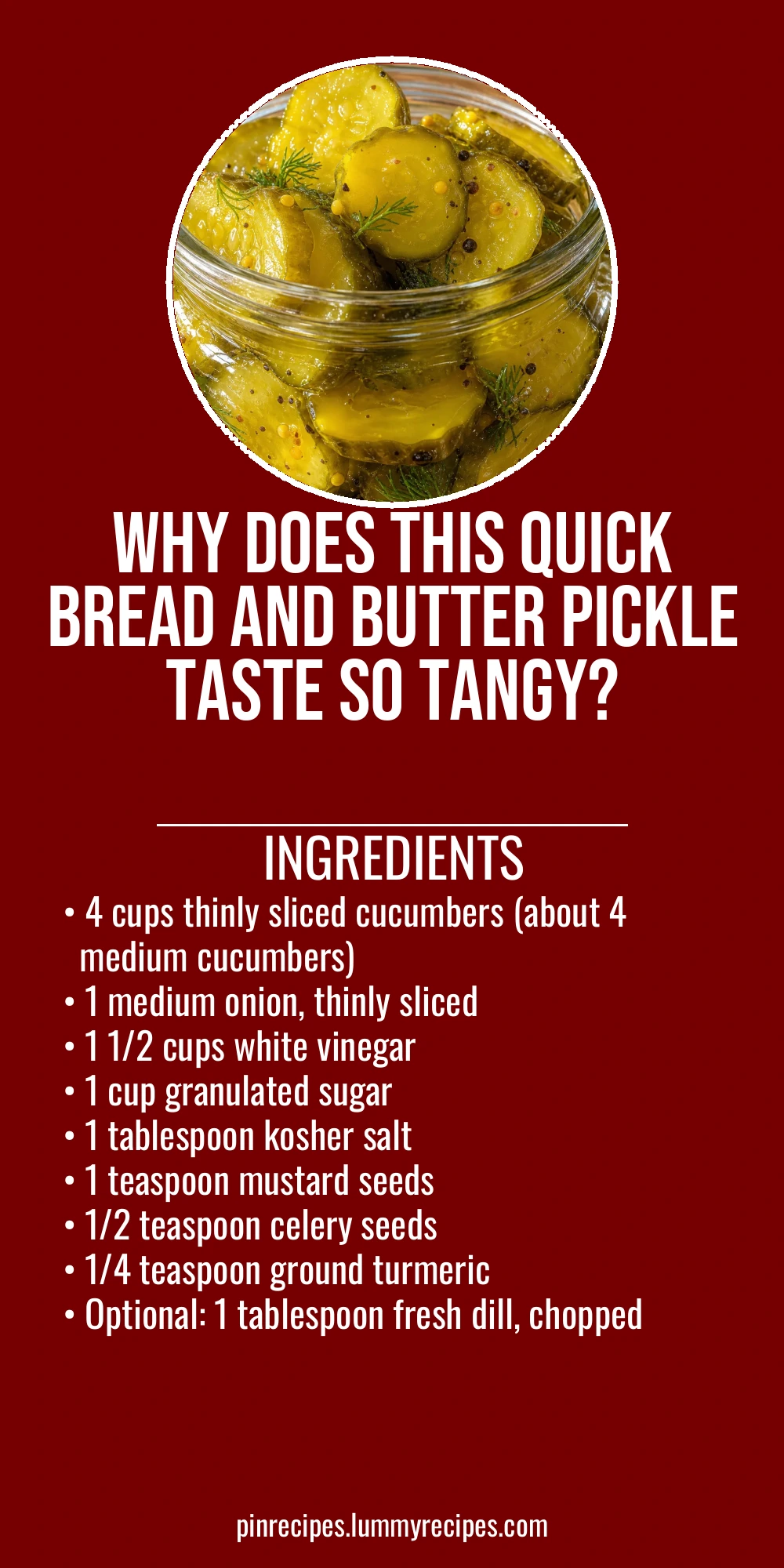 Why Does This Quick Bread and Butter Pickle Taste So Tangy?