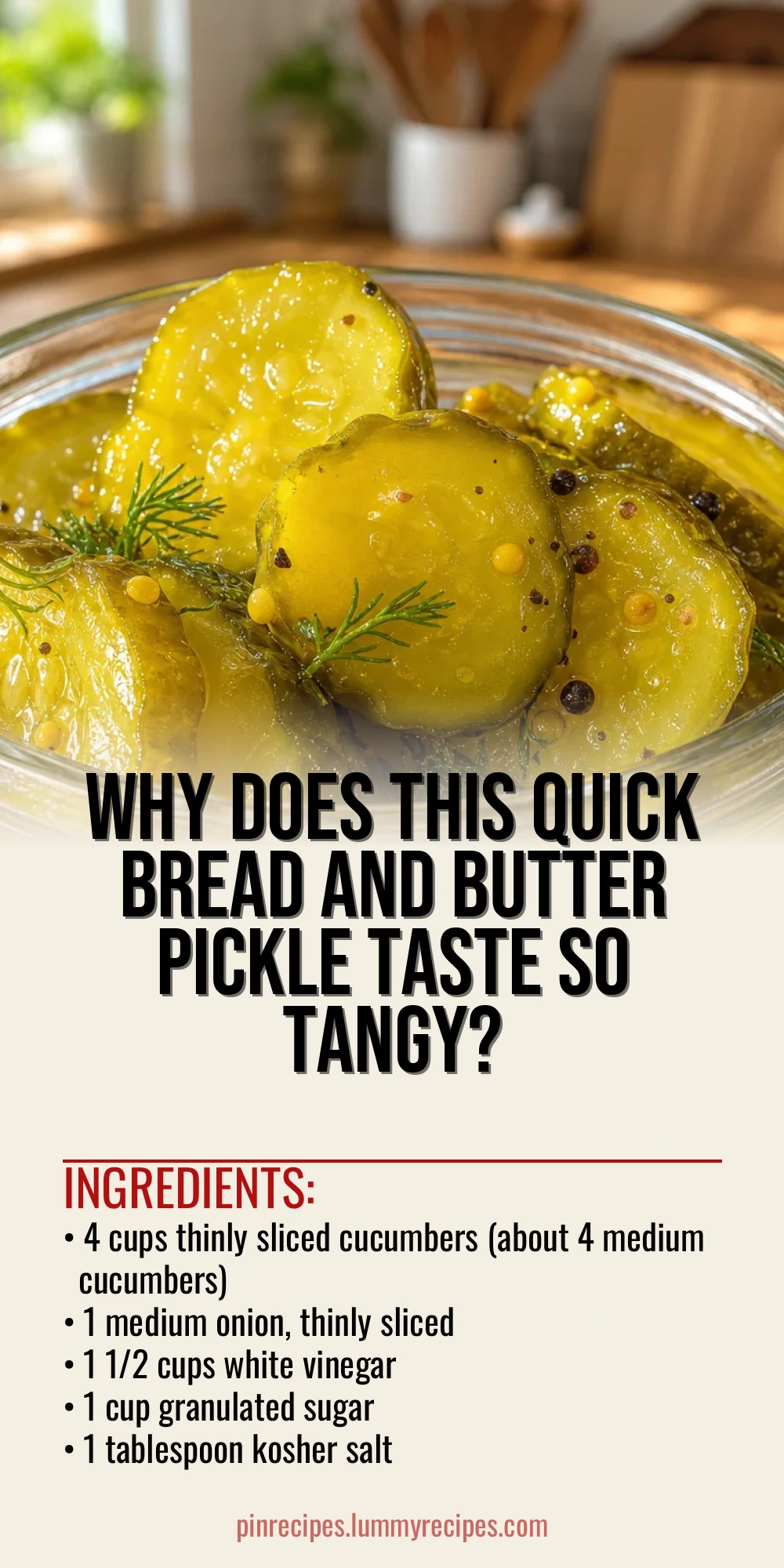 Why Does This Quick Bread and Butter Pickle Taste So Tangy?