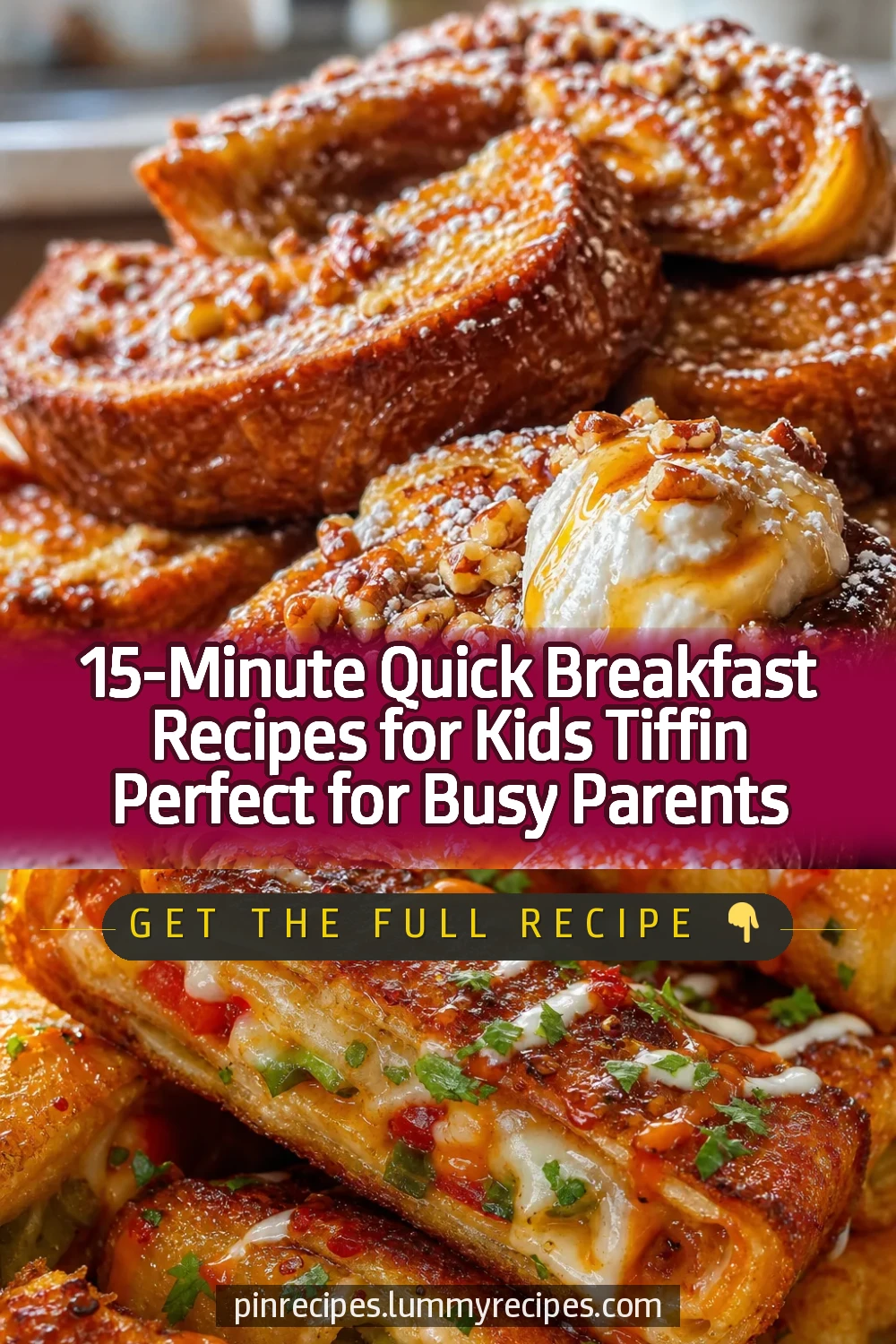 15-Minute Quick Breakfast Recipes for Kids Tiffin Perfect for Busy Parents