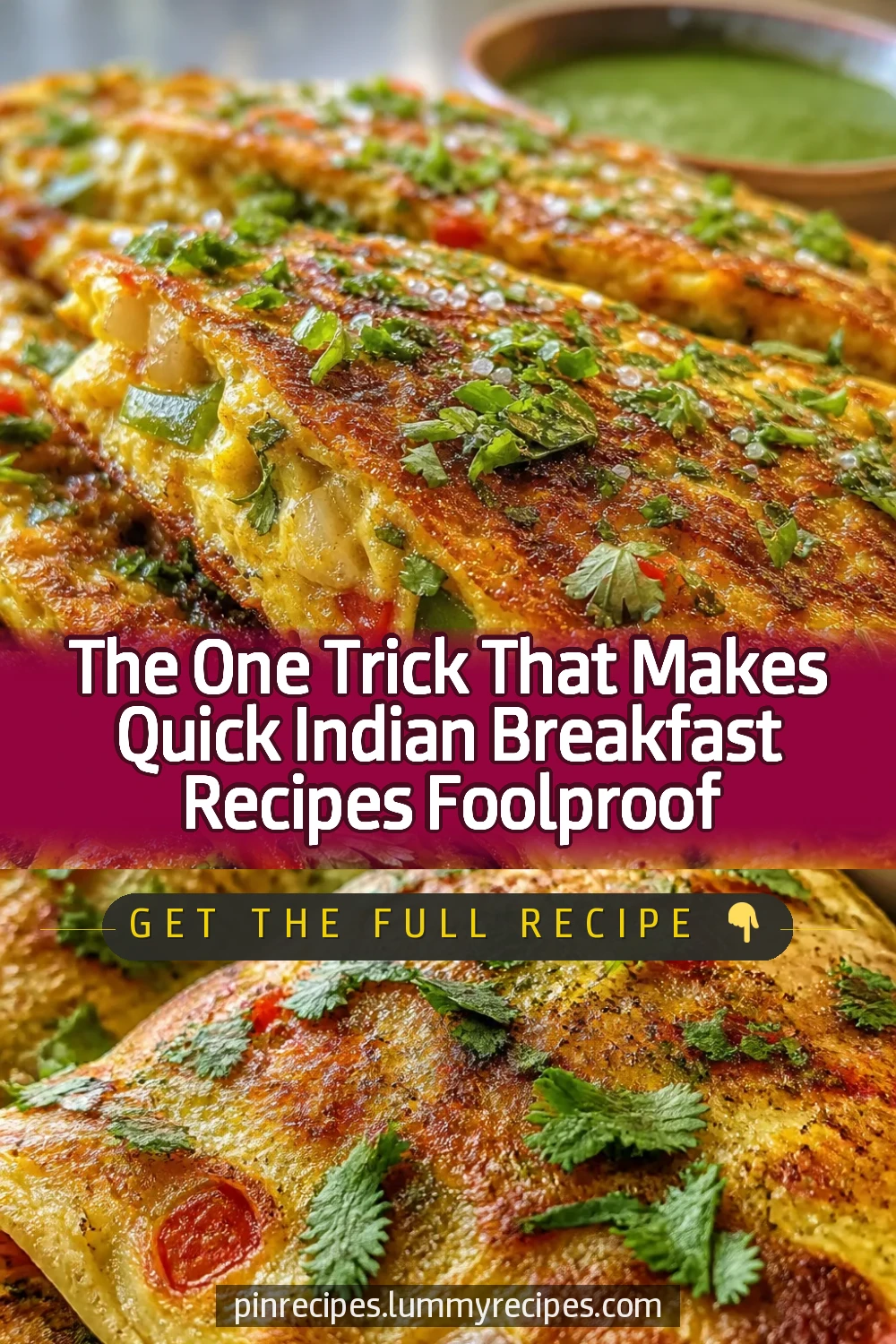 The One Trick That Makes Quick Indian Breakfast Recipes Foolproof