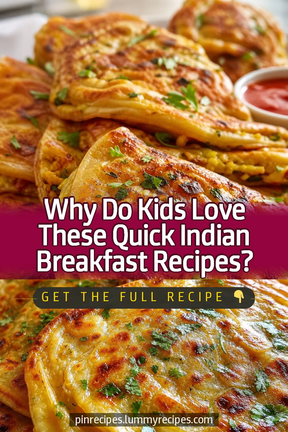 Why Do Kids Love These Quick Indian Breakfast Recipes?