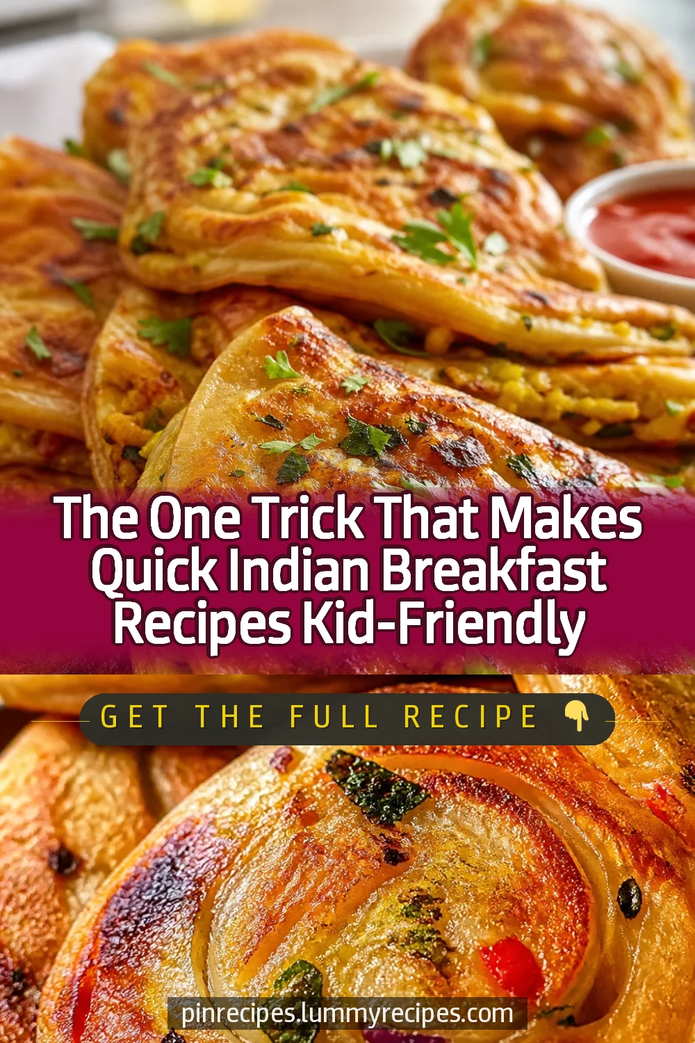 The One Trick That Makes Quick Indian Breakfast Recipes Kid-Friendly