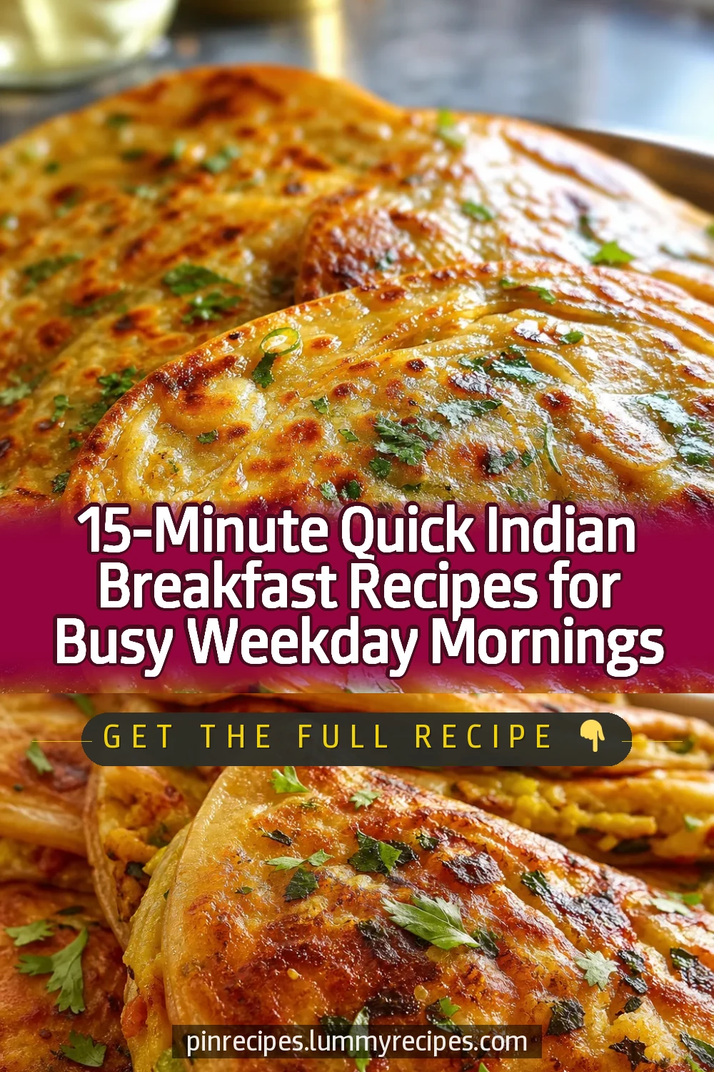 15-Minute Quick Indian Breakfast Recipes for Busy Weekday Mornings