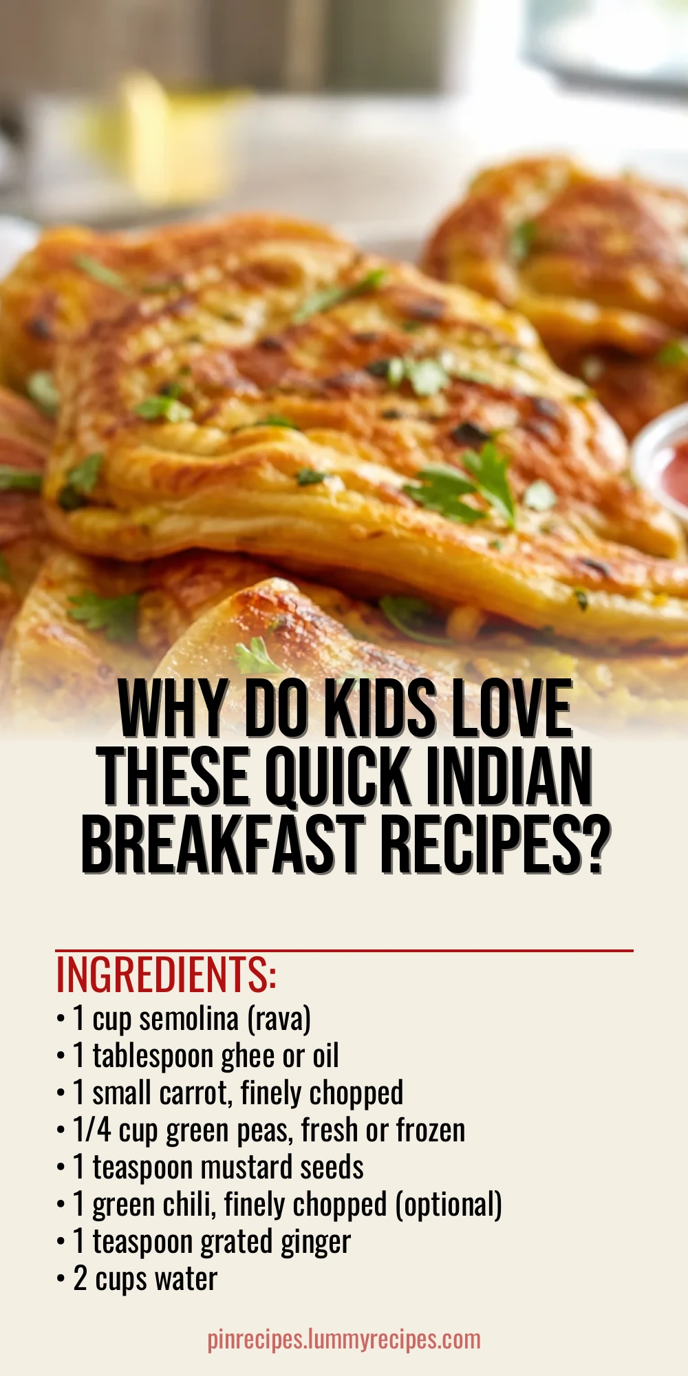 Why Do Kids Love These Quick Indian Breakfast Recipes?