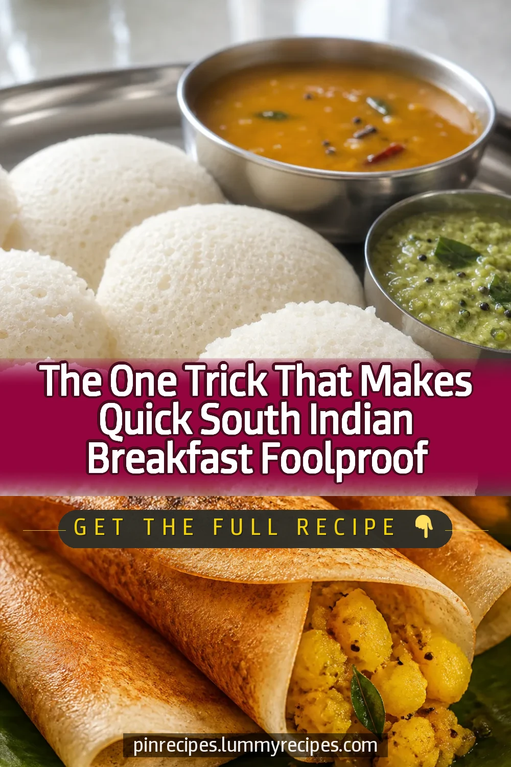 The One Trick That Makes Quick South Indian Breakfast Foolproof