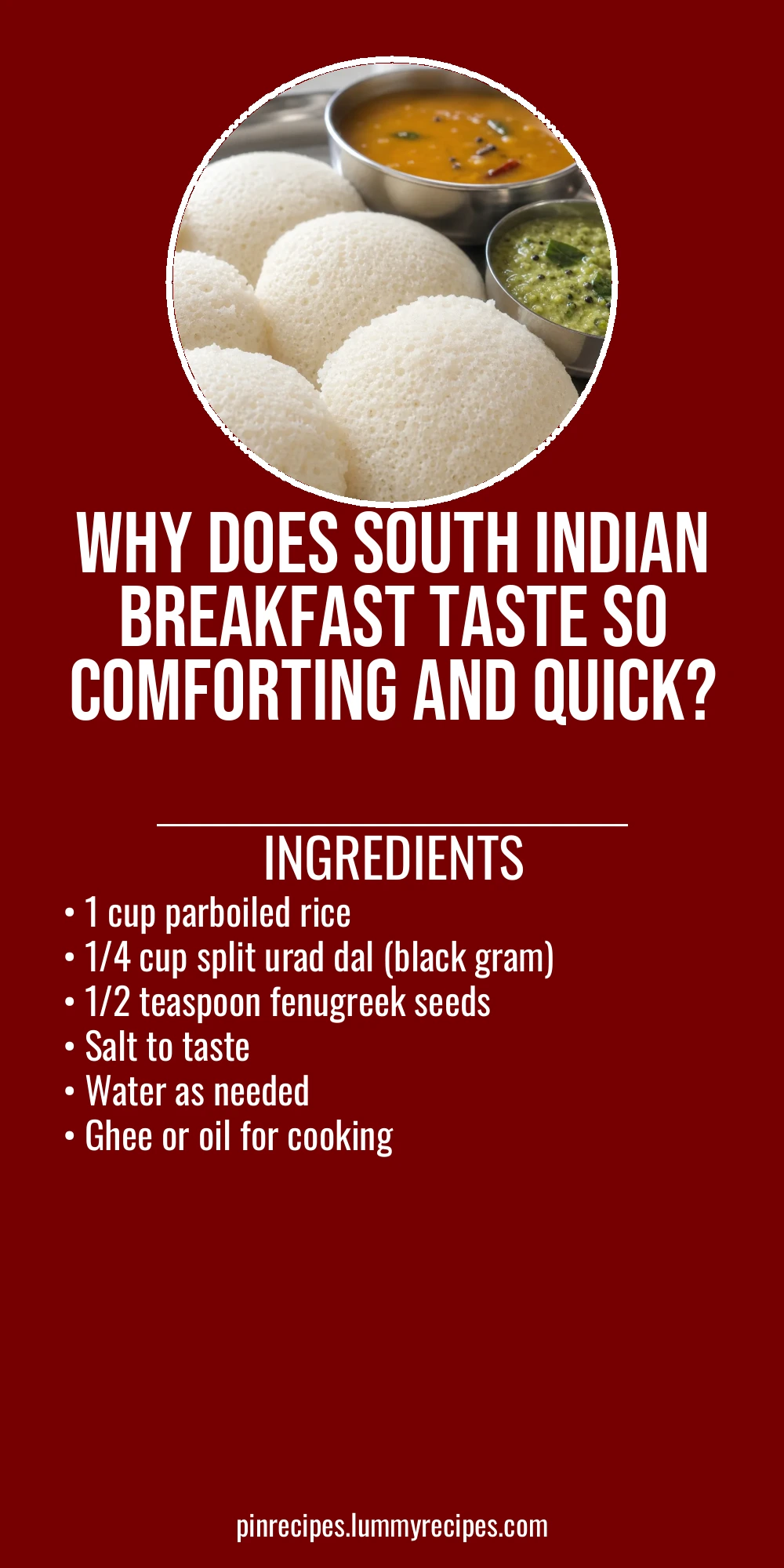 Why Does South Indian Breakfast Taste So Comforting and Quick?