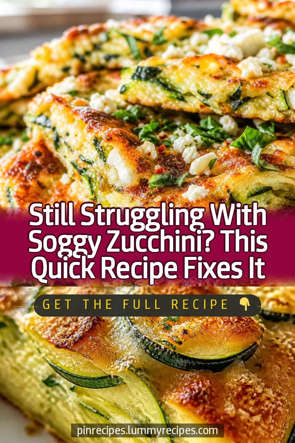Still Struggling With Soggy Zucchini? This Quick Recipe Fixes It