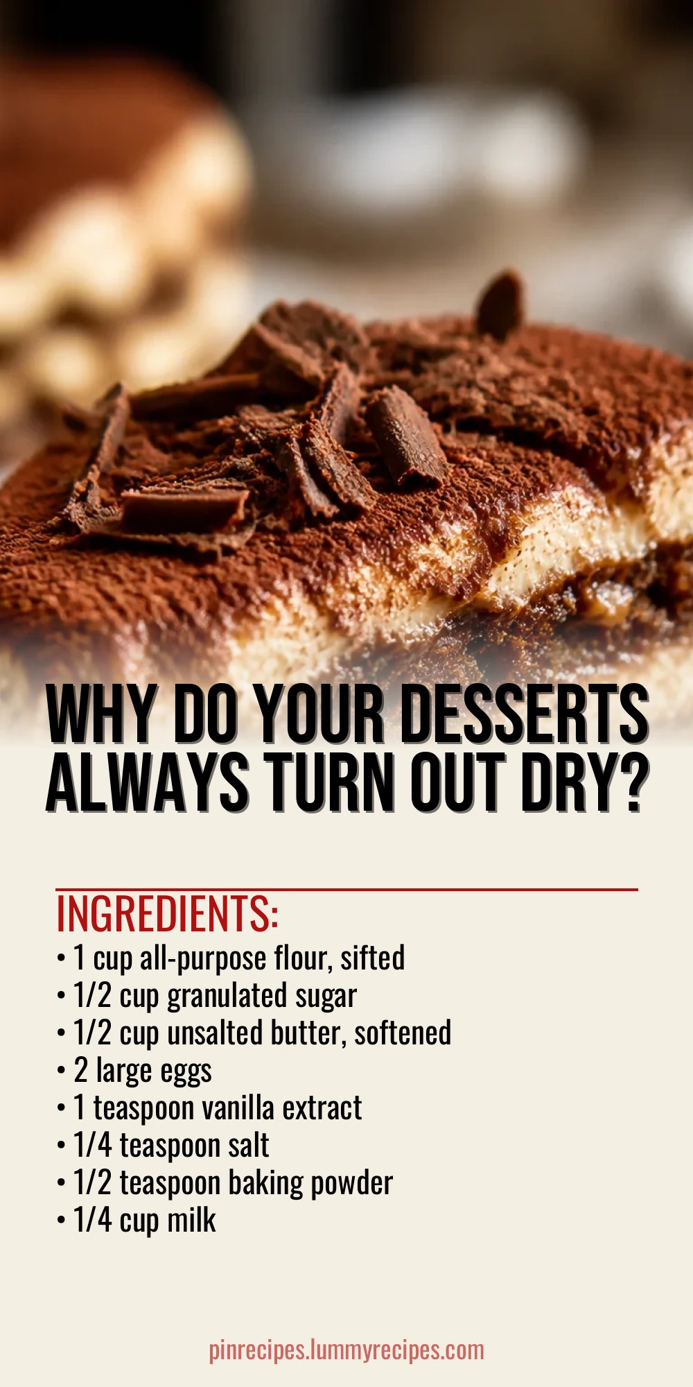 Why Do Your Desserts Always Turn Out Dry?