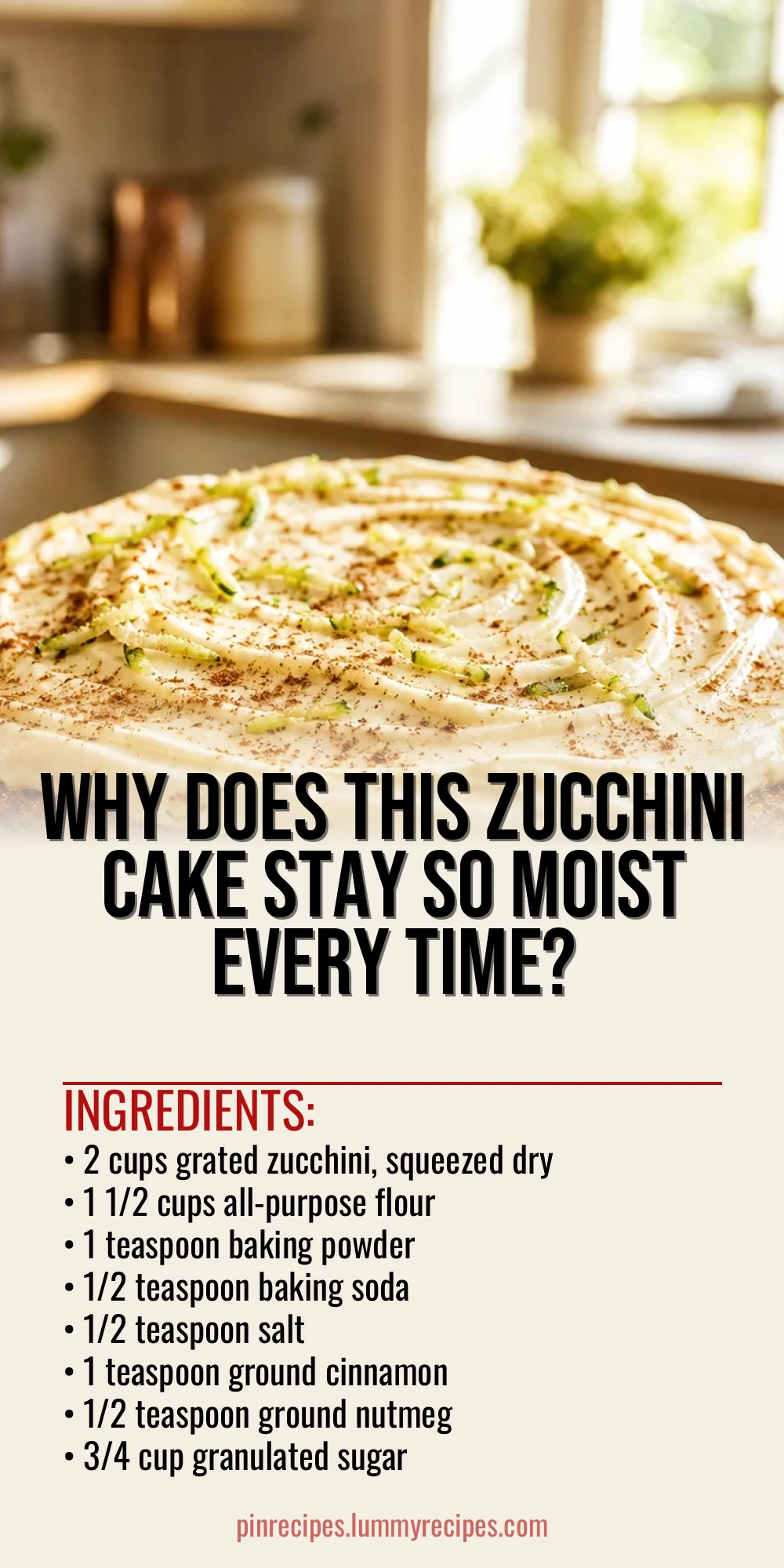 Why Does This Zucchini Cake Stay So Moist Every Time?
