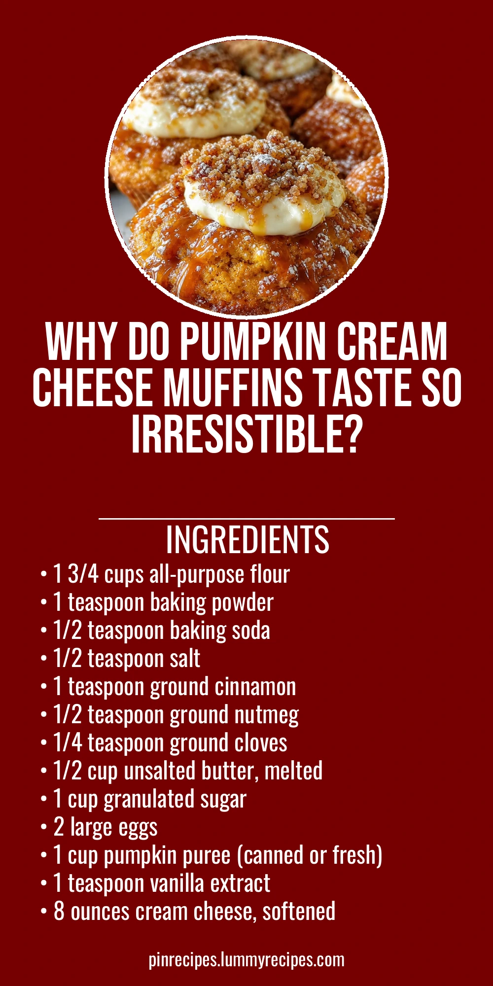 Why Do Pumpkin Cream Cheese Muffins Taste So Irresistible?