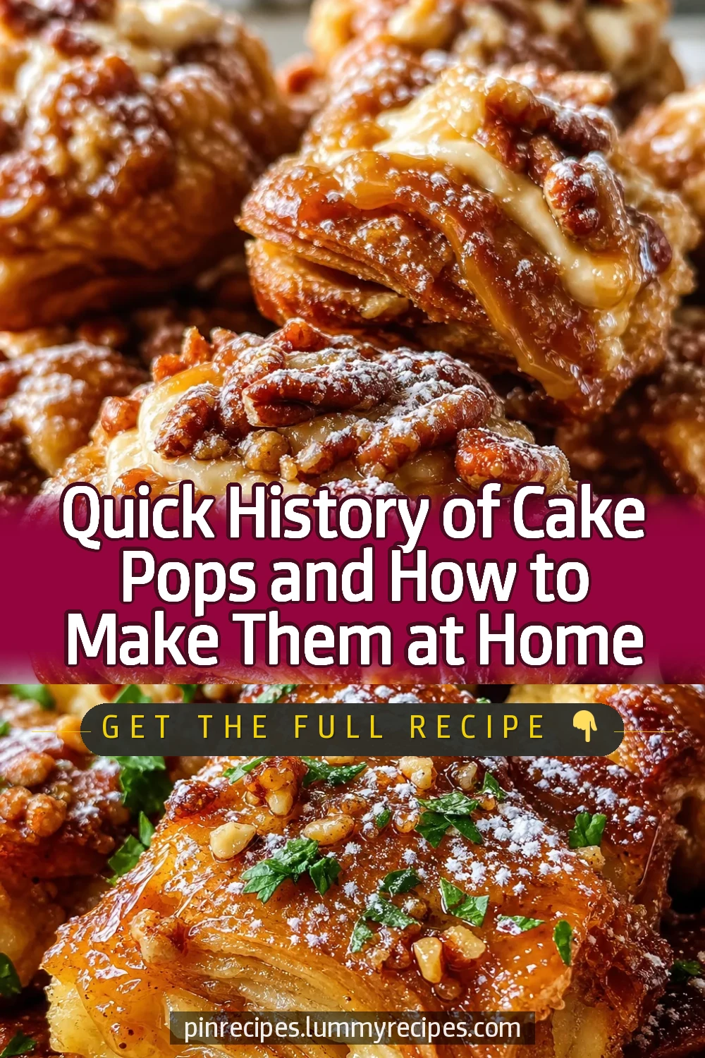 Quick History of Cake Pops and How to Make Them at Home
